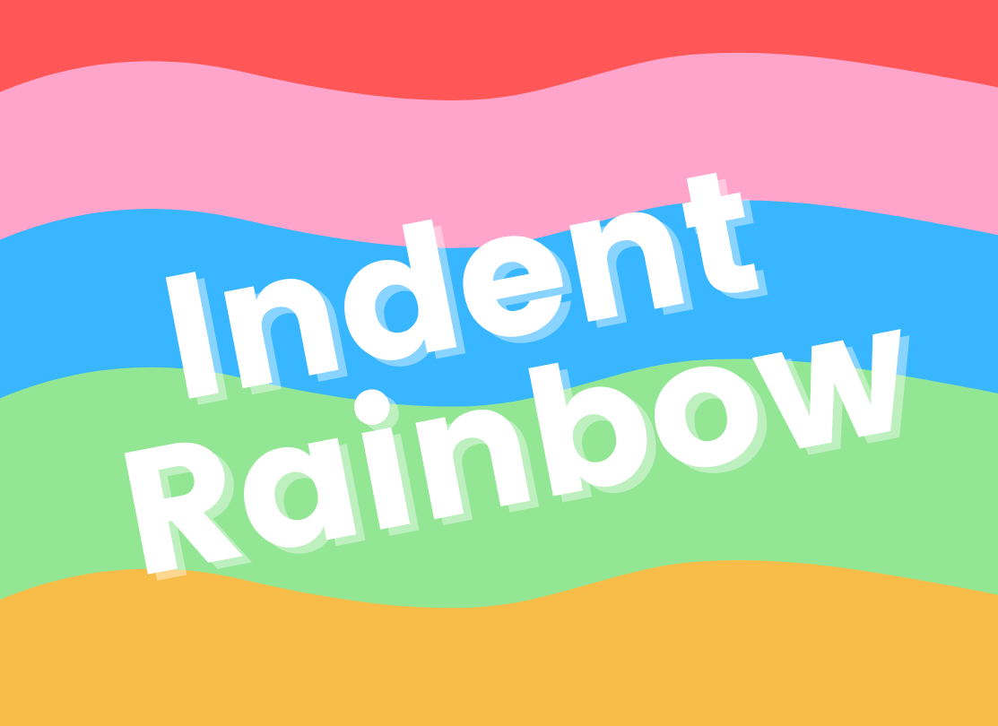 A feature image consisting of ‘Indent Rainbow’ as text on a background of multiple bands of bright colors
